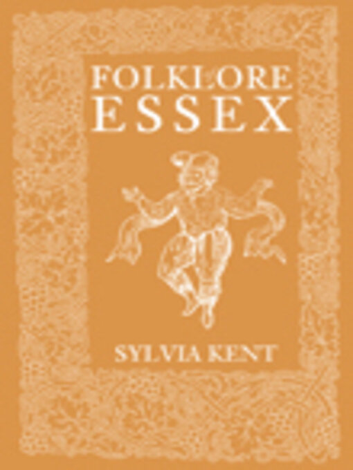 Title details for Folklore of Essex by Sylvia Kent - Available